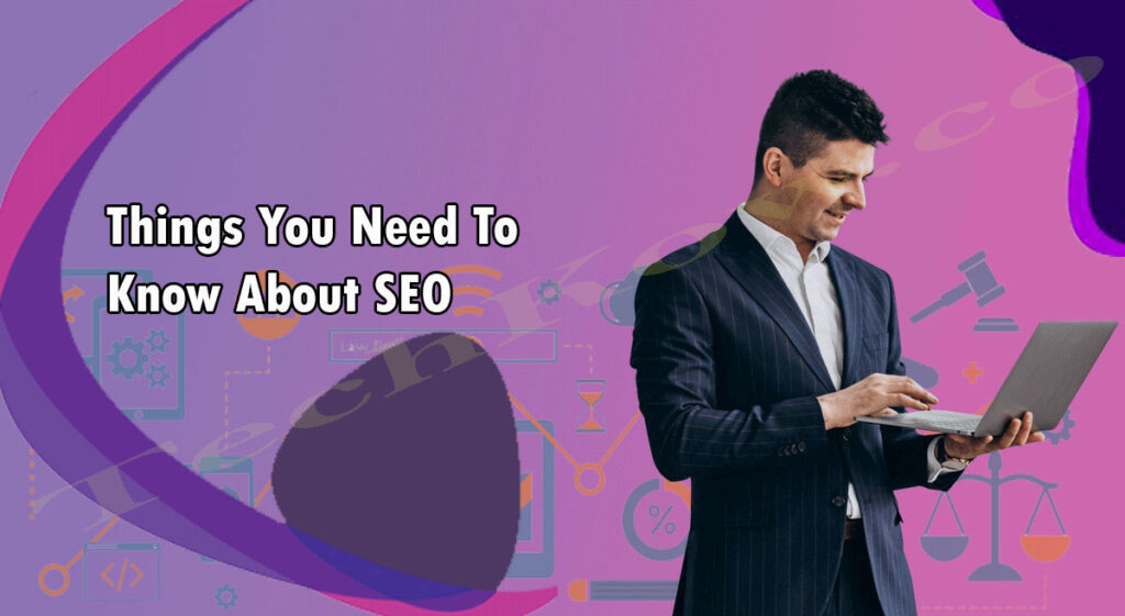 Things-You-Need-To-Know-About-SEO